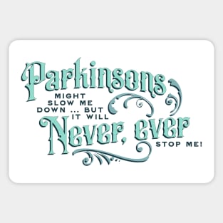 Parkinsons Will Never Ever Sticker